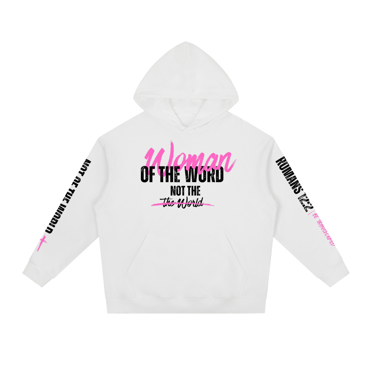 Woman Of The Word Not The World Hoodie