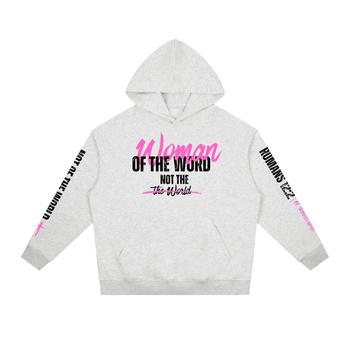Woman Of The Word Not The World Hoodie