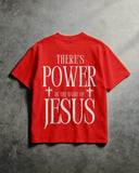 There's Power In The Name Jesus T-shirt
