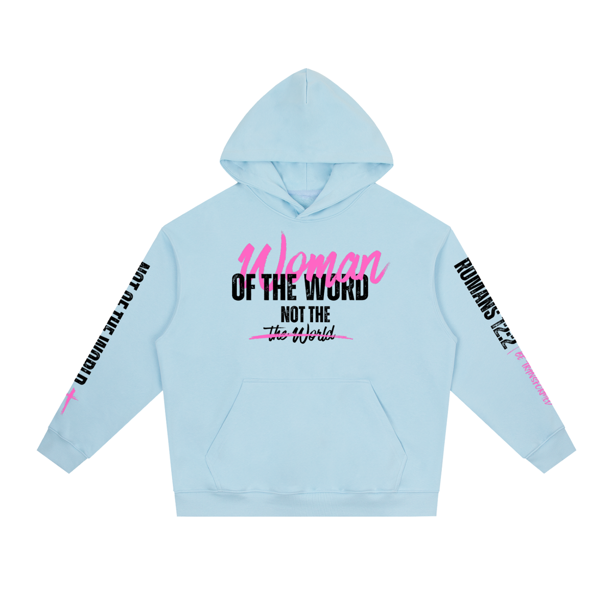 Woman Of The Word Not The World Hoodie